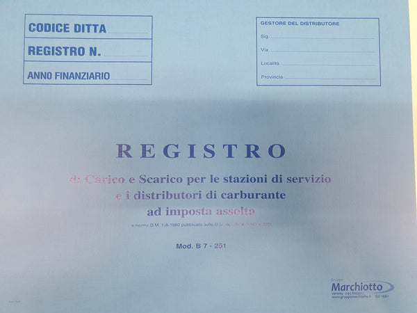 B7-251 Registro di Carico e Scarico per le stazioni di servizio e i distributori di carburante ad imposta assolta
