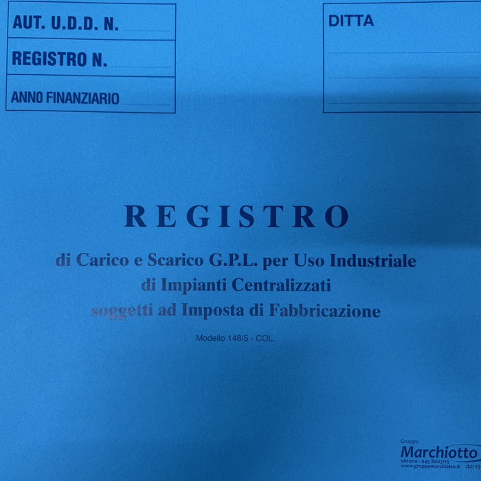 148/5 Registro di Carico e Scarico G.P.L. per uso industriale di Impianti Centralizzati soggetti ad Imposta di Fabbricazione