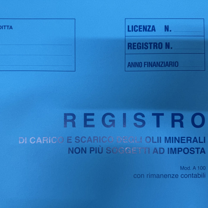 A 100 Registro di Carico e Scarico degli Olii Minerali non più soggetti ad imposta