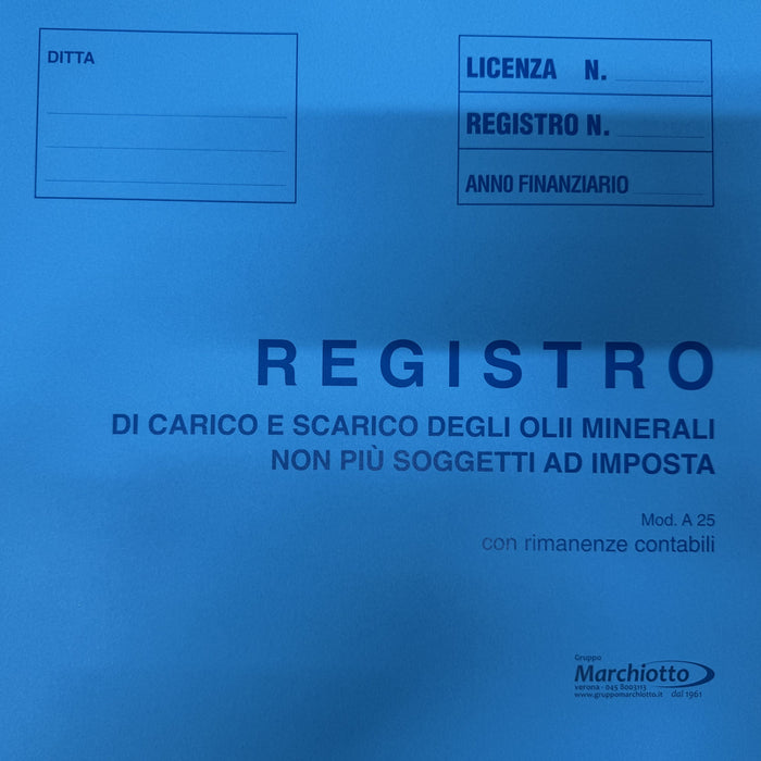 A 25 Registro di Carico e Scarico degli Olii Minerali non più soggetti ad imposta