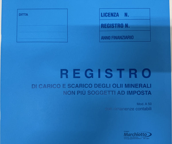 A 50 Registro di Carico e Scarico degli Olii Minerali non più soggetti ad imposta