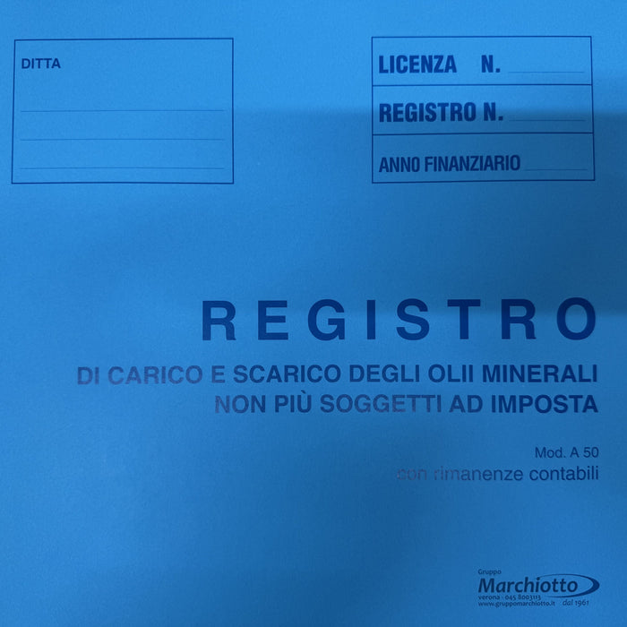 A 50 Registro di Carico e Scarico degli Olii Minerali non più soggetti ad imposta