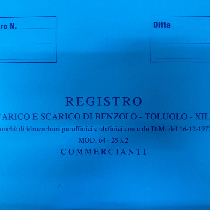 64 - 25X2 Registro di Carico e Scarico di Benzolo - Toluolo - Xiloli nonchè di idrocarburi paraffinici e olefinici come da D.M. del 16/12/1977