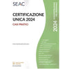CERTIFICAZIONE UNICA 2024- CASI PRATICI