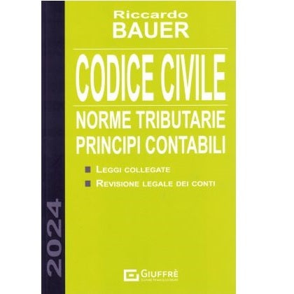 CODICE CIVILE BAUER - Norme Tributarie Principi Contabili