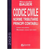 CODICE CIVILE BAUER 2025 - Norme tributarie principi contabili