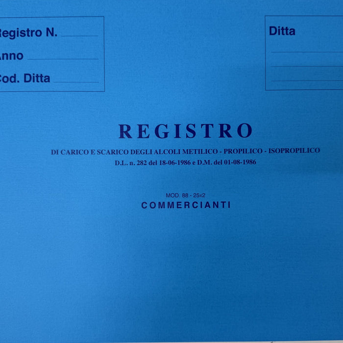 88 - 25x2  Registro di Carico e Scarico degli Alcoli Metilico - Propilico - Isopropilico D.L. n. 282 del 18/06/1986 e D.M. del 01/08/1986