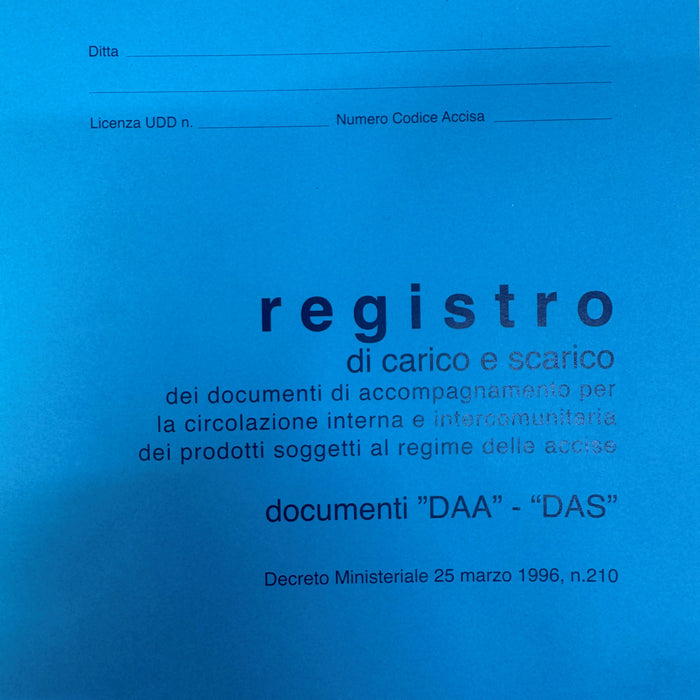 DAA - DAS  Registro di Carico e Scarico dei documenti di accompagnamento per la Circolazione interna e intercomunitaria dei prodotti soggetti al regime delle accise