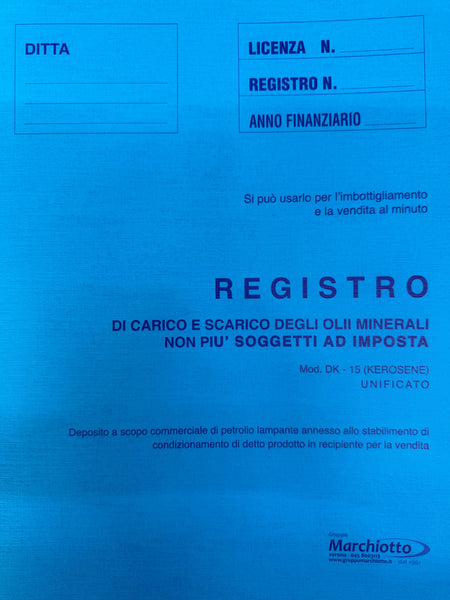 DK - 15  Registro di Carico e Scarico degli Olii minerali non più soggetti ad imposta