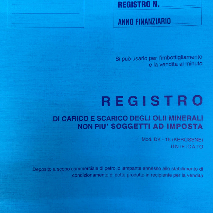 DK - 15  Registro di Carico e Scarico degli Olii minerali non più soggetti ad imposta