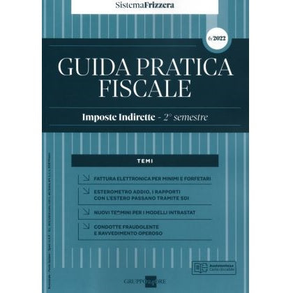 Guida Pratica Fiscale Imposte Indirette Frizzera - 2° semestre 2022
